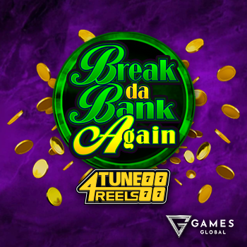 Juego Break Da Bank Again 4Tune Reels